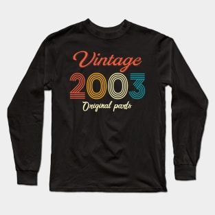 Vintage 2003 Original Parts 19th Birthday 19 Year Old Gift Long Sleeve T-Shirt